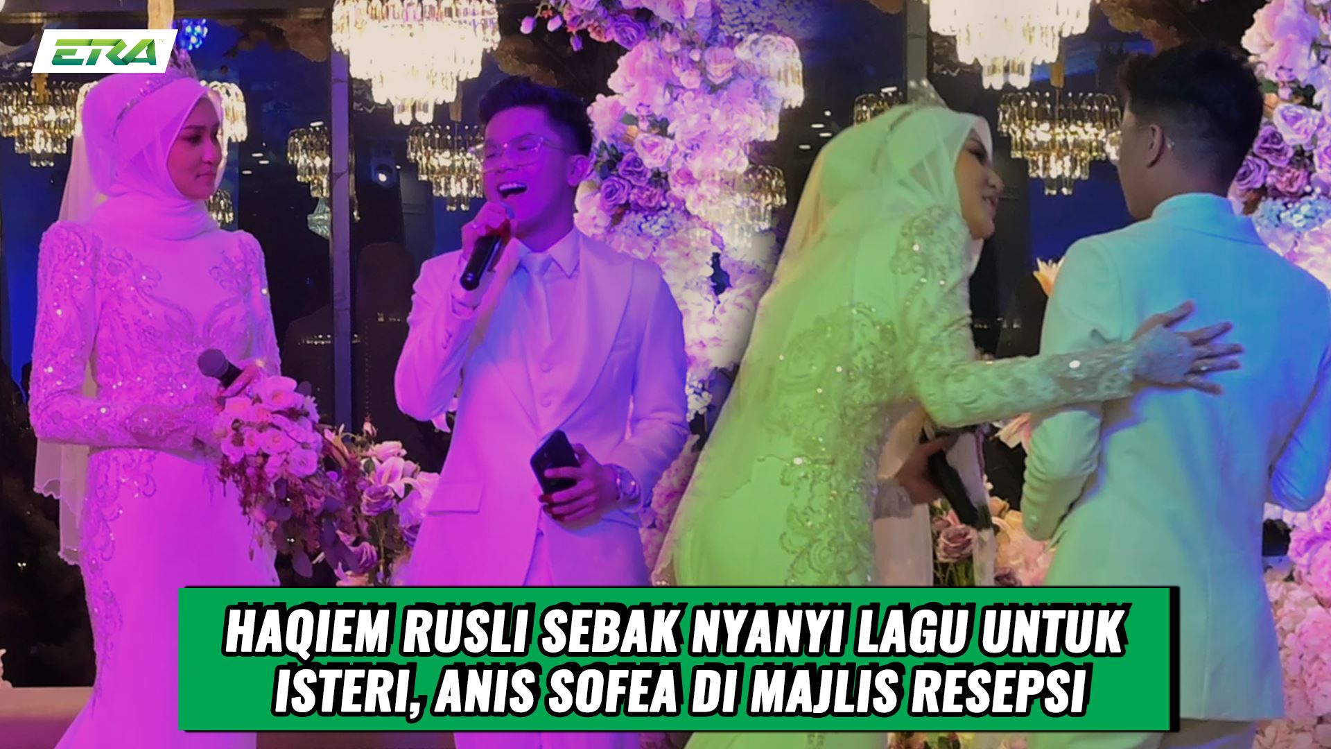 ERA : Haqiem Rusli Sebak Nyanyi Lagu Untuk Isteri, Anis Sofea Di Majlis Resepsi